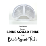 Team Bride Bachelorette Party Trucker Hat