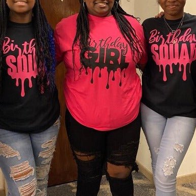 Birthday Drip T-Shirt - 4Keepsake LLC