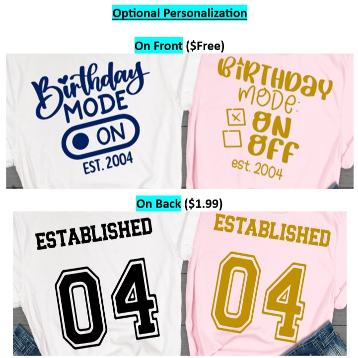 Birthday Mode On T-Shirt - 4Keepsake LLC